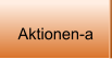 Aktionen-a